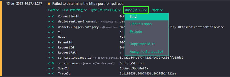 The Trace drop-down menu, showing Find, Find in this span, Exclude, Copy trace id, and Assign to $traceId0 menu items.