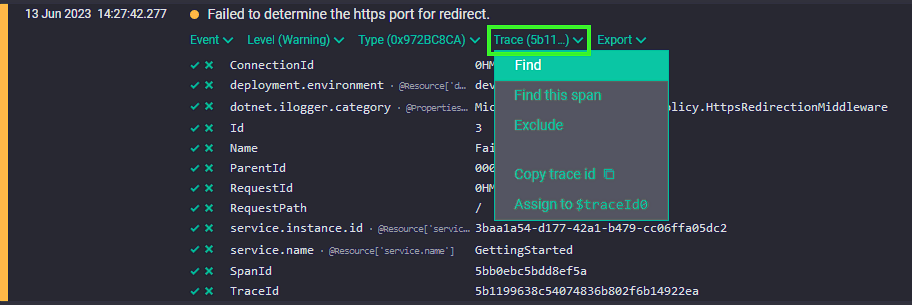 The Trace drop-down menu, showing Find, Find in this span, Exclude, Copy trace id, and Assign to $traceId0 menu items.